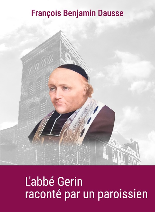 Couverture ebook de L'abbé Gerin raconté par un paroissien, de François Benjamin Dausse