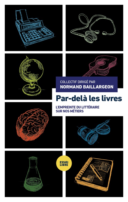 ebook cover of Par-dela les livres, by Alain Deneault, Brigitte Alepin, Jean Desy, Josee Boileau, Julie La, Lucia Ferretti, Normand Baillargeon, Rachida Azdouz