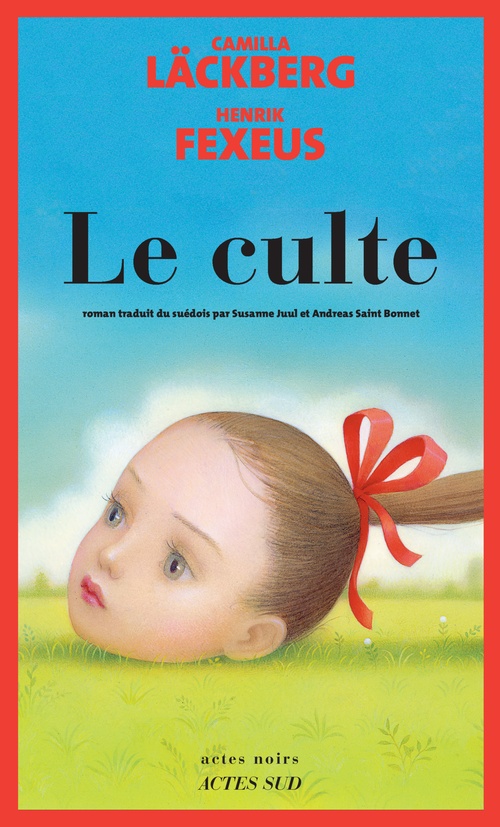 ebook cover of Le Culte, by Henrik Fexeus, Camilla Läckberg