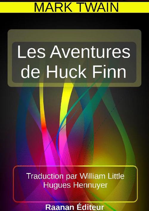 ebook cover of LES AVENTURES DE HUCK FINN, by Mark Twain