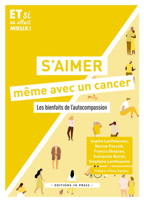 Couverture ebook de S'aimer même avec un cancer, de Stephane. Lantheaume, Marine Paucsik, Guillaume Buiret, Francis Gheysen, Sophie Lantheaume