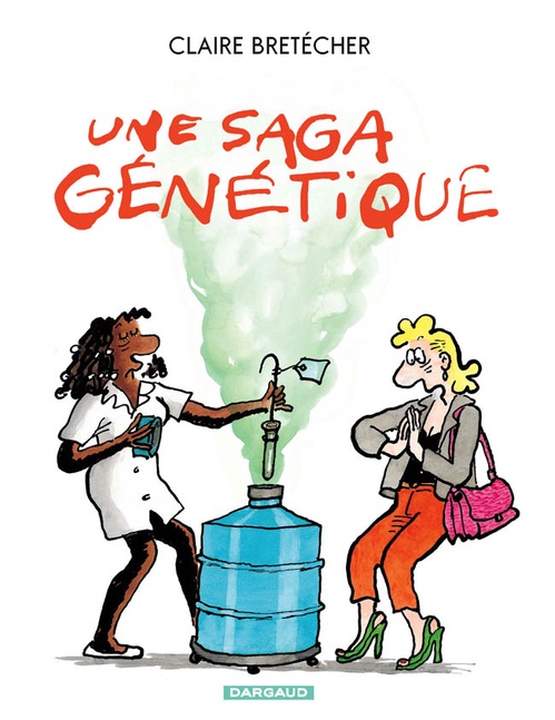 Couverture ebook de Une saga génétique - Tome 1 - Une saga génétique, de Claire Bretécher