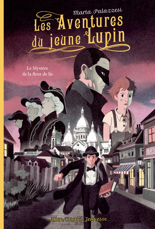 Couverture ebook de Les Aventures du jeune Lupin - tome 2 - Le mystère de la fleur de lis, de Marta Palazzesi