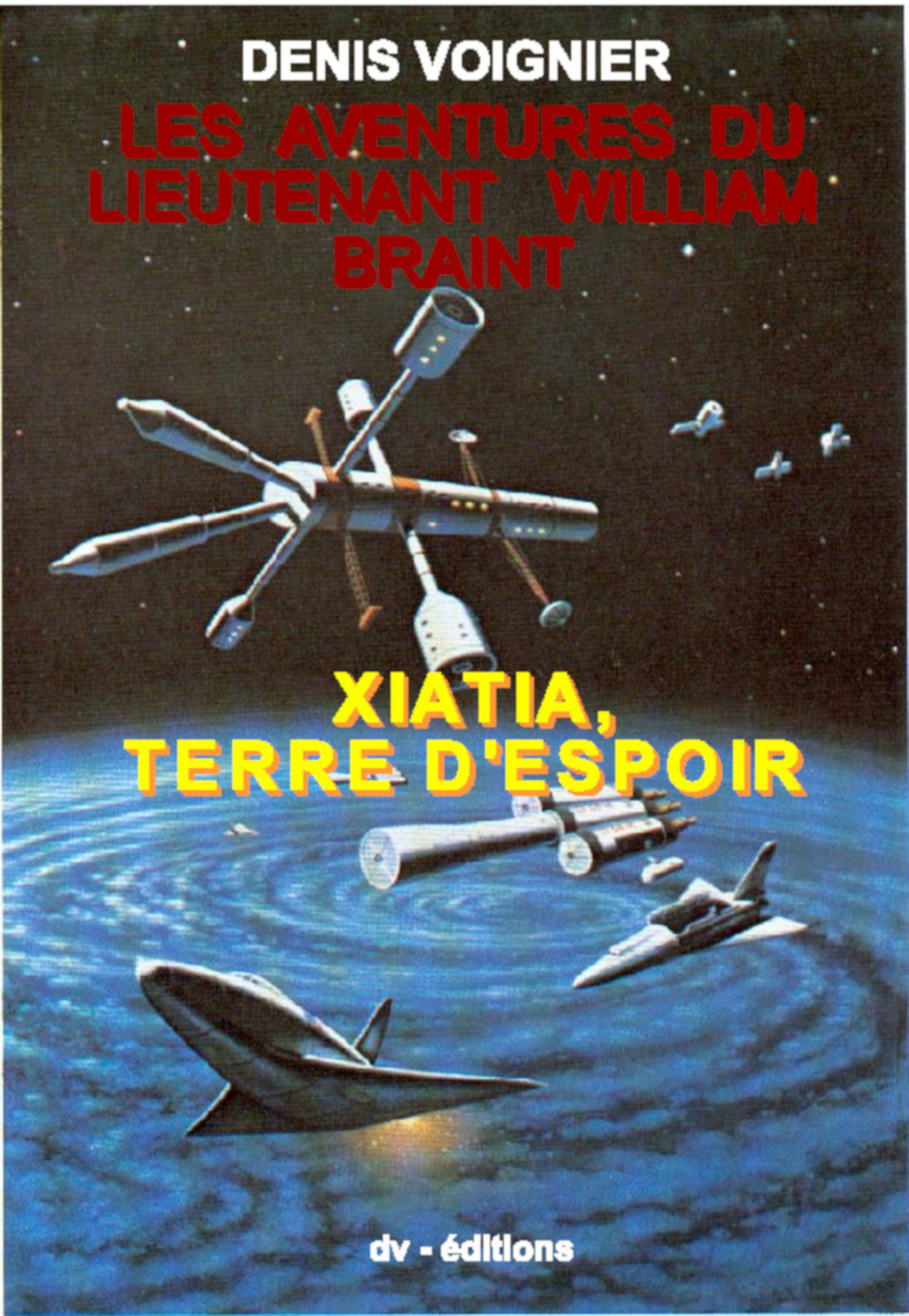 Couverture ebook de Les aventures du Lieutenant William Braint  t1, de Denis Voignier