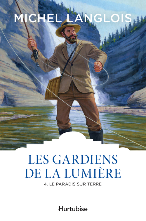 Couverture ebook de Les gardiens de la lumière T4 - Le paradis sur terre, de Michel Langlois