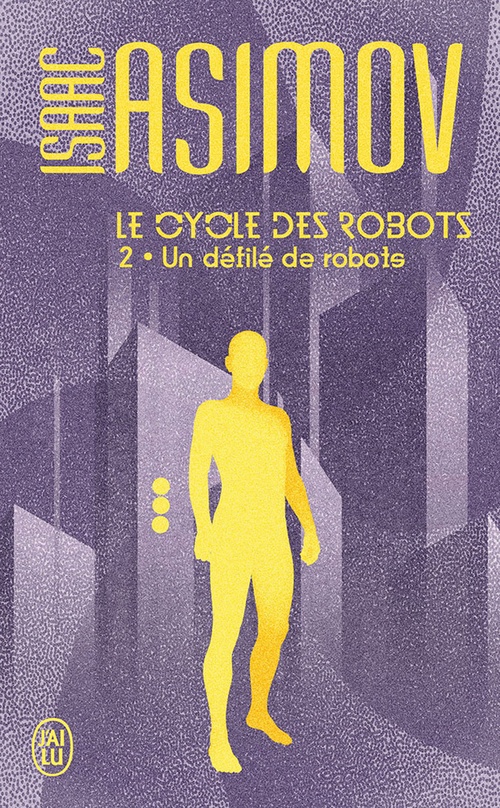 ebook cover of Le cycle des robots (Tome 2) - Un défilé de robots, by Isaac Asimov
