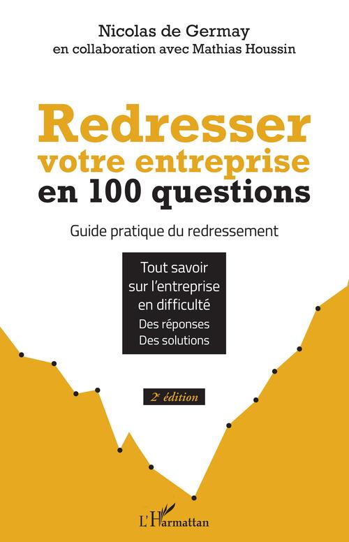 Couverture ebook de Redresser votre entreprise en 100 questions, de Nicolas de Germay, Mathias Houssin
