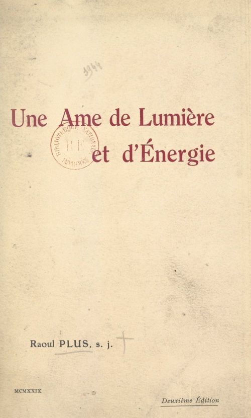 Couverture ebook de Une âme de lumière et d'énergie : Mère Marie-Thérèse (Louise Bader), de Raoul Plus