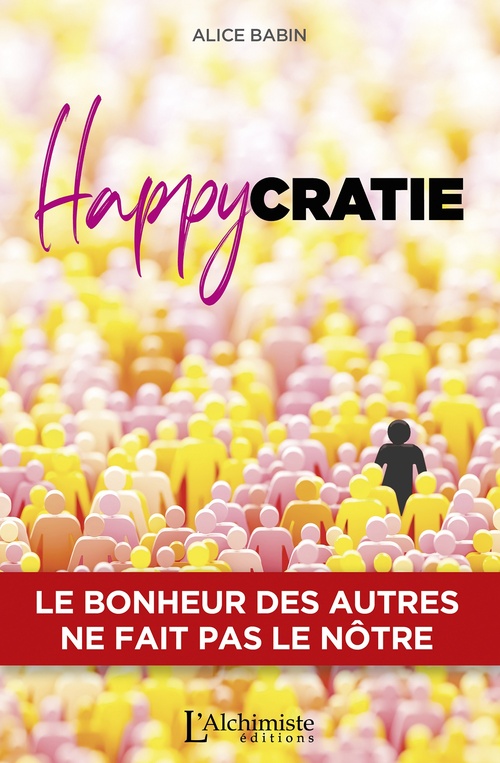 Couverture ebook de Le bonheur des autres ne fait pas le nôtre, de Alice Babin