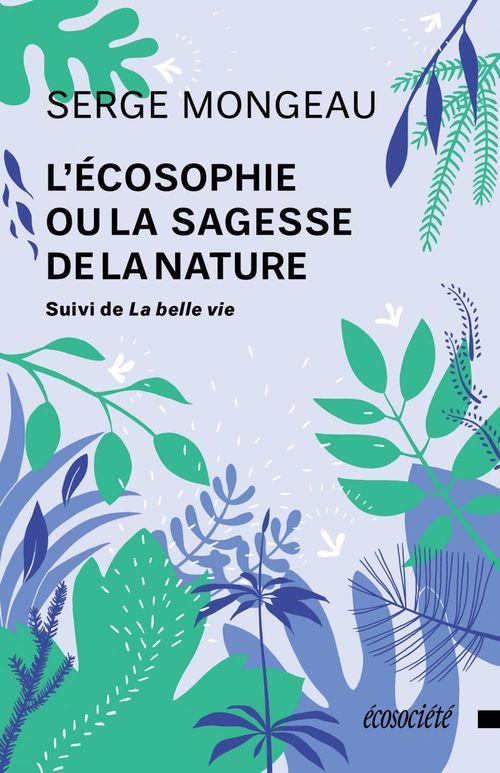 ebook cover of L'écosophie ou la sagesse de la nature, by Serge Mongeau