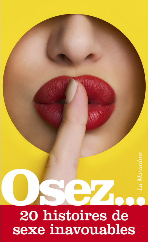 Couverture ebook de Osez 20 histoires de sexe inavouables, de Collectif