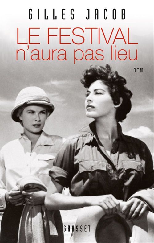 Couverture ebook de Le Festival n'aura pas lieu, de Gilles Jacob