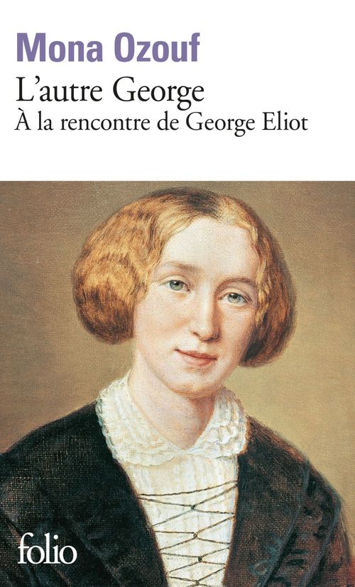 ebook cover of L'autre George. À la rencontre de George Eliot, by Mona Ozouf