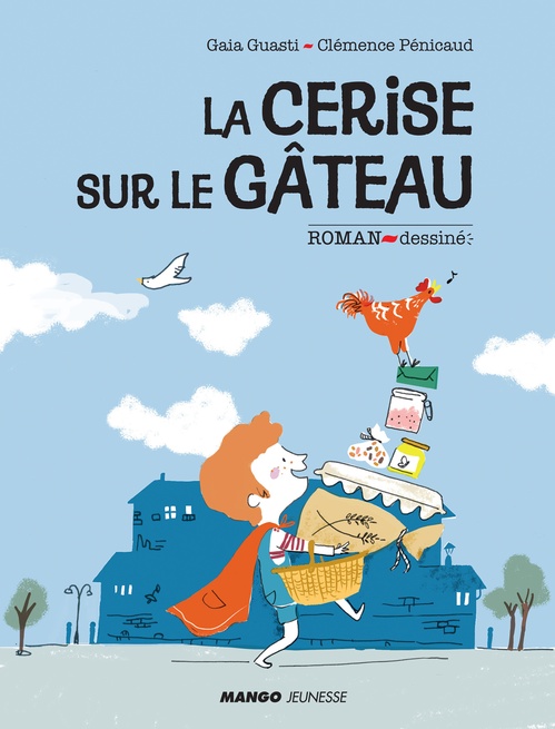 ebook cover of La cerise sur le gâteau, by Gala Guasti, Clémence Pénicaud, Séverine Vidal