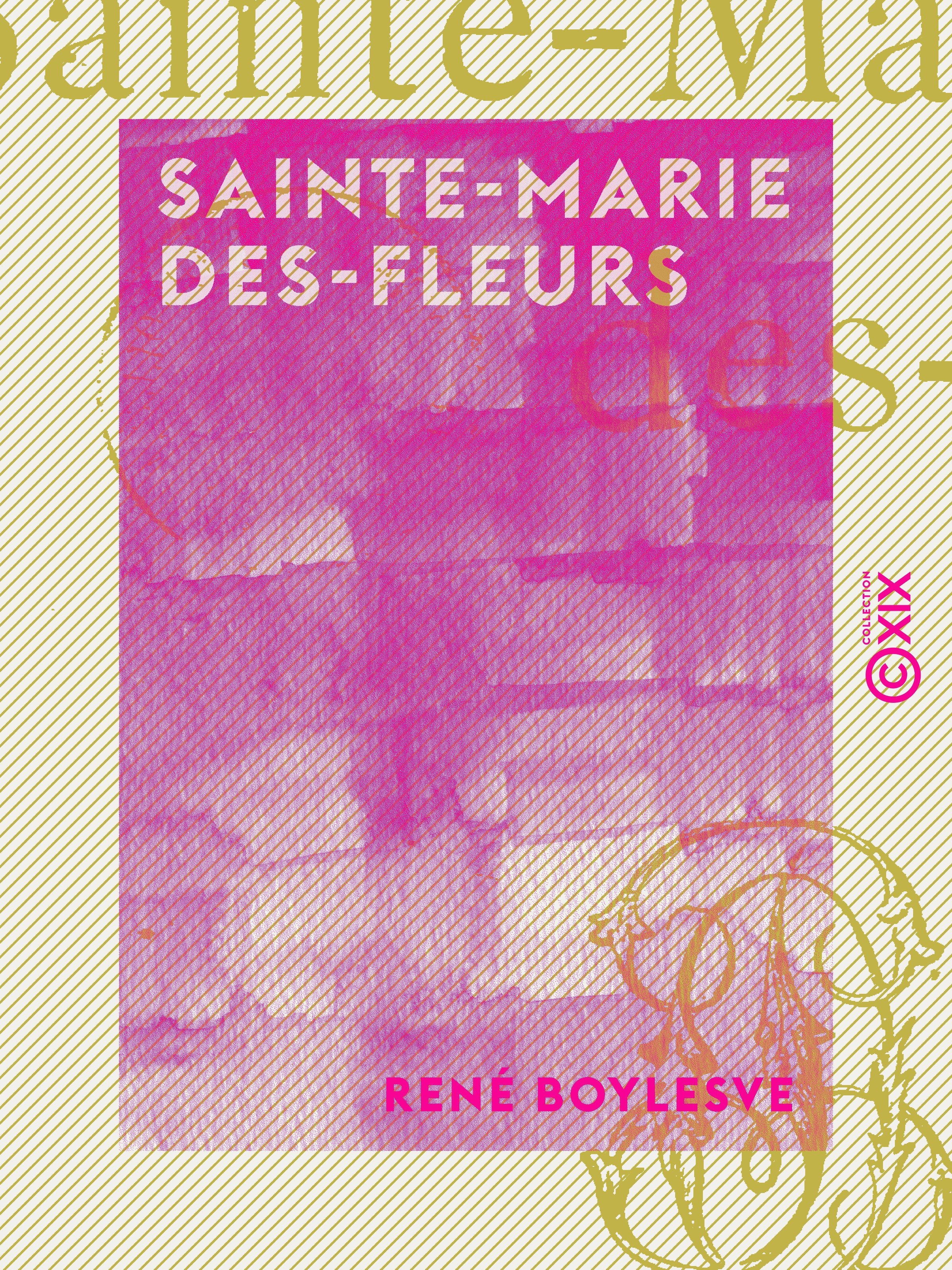 Couverture ebook de Sainte-Marie des-Fleurs, de Rene Boylesve