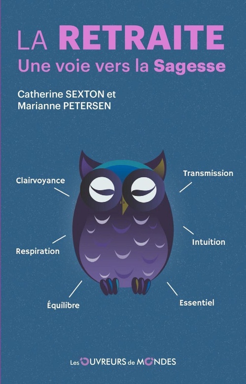ebook cover of La Retraite - Une voie vers la Sagesse, by Marianne Petersen, Catherine Sexton