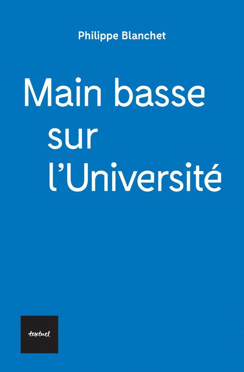 Couverture ebook de Main basse sur l'université, de Philippe Blanchet