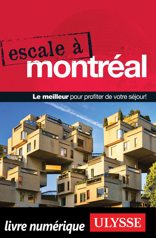 Couverture ebook de Escale à Montréal, de Collectif ulysse