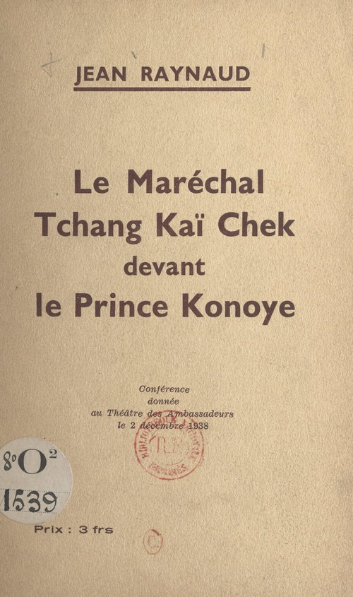 Couverture ebook de Le Maréchal Tchang Kaï Chek devant le Prince Konoye, de Jean Raynaud
