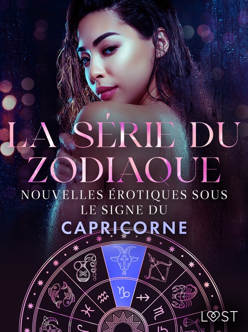 ebook cover of La série du zodiaque : nouvelles érotiques sous le signe du Capricorne, by Chrystelle Leroy, Erika Svensson, Vanessa Salt, Virginie Begaudeau