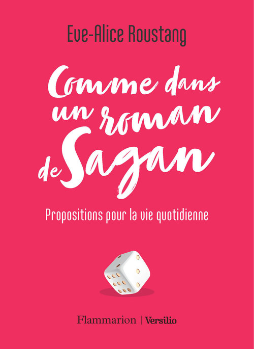 Couverture ebook de Comme dans un roman de Sagan - Propositions pour la vie quotidienne, de Eve-Alice Roustang