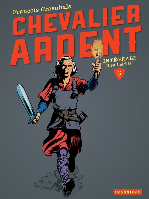 ebook cover of Chevalier Ardent - L'Intégrale (Tome 6), by Craenhals