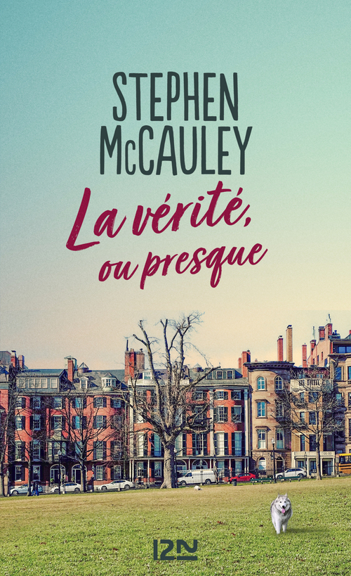 Couverture ebook de La vérité, ou presque, de Stephen Mccauley