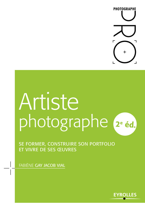 Couverture ebook de Artiste photographe, 2e édition, de Fabiène Gay jacob vial