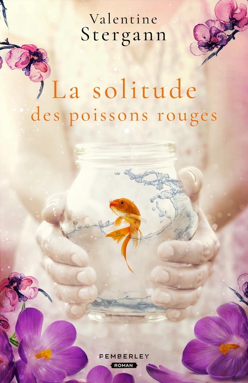 Couverture ebook de La solitude des poissons rouges, de Valentine Stergann