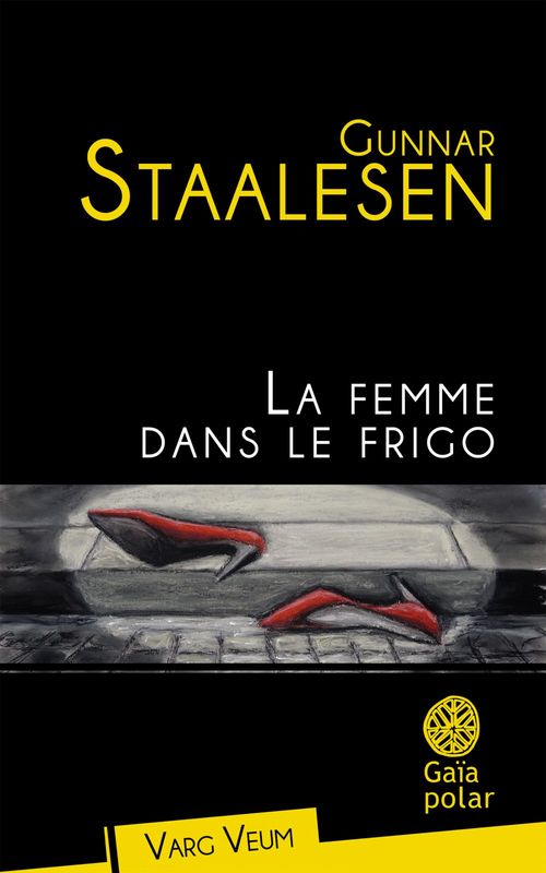 ebook cover of La Femme dans le frigo, by Gunnar Staalesen