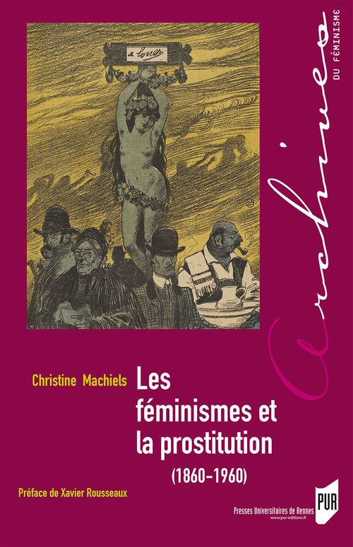 Couverture ebook de Les féminismes et la prostitution (1860-1960), de Christine Machiels