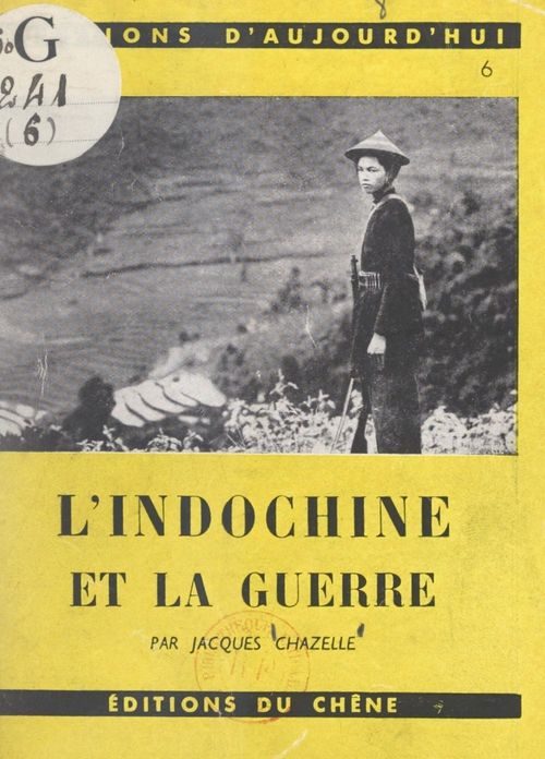 Couverture ebook de L'Indochine et la guerre, de Jacques Chazelle