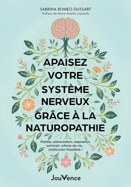 Couverture ebook de Apaisez votre système nerveux grâce à la naturopathie, de Sabrina Romeo-Dussart