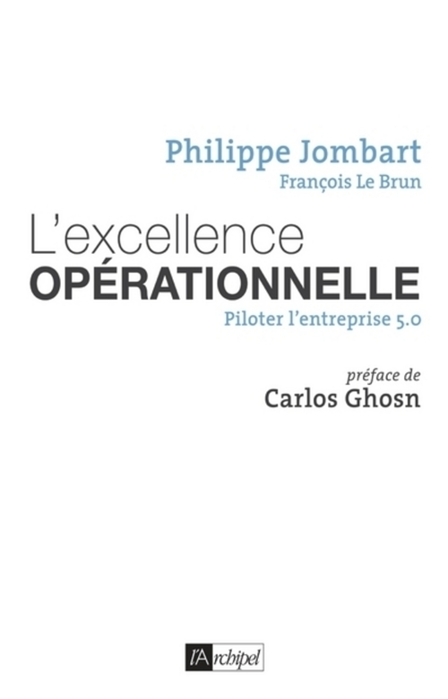 Couverture ebook de L'excellence opérationnelle - Piloter l'entreprise 5.0, de Philippe Jombart, François Le Brun
