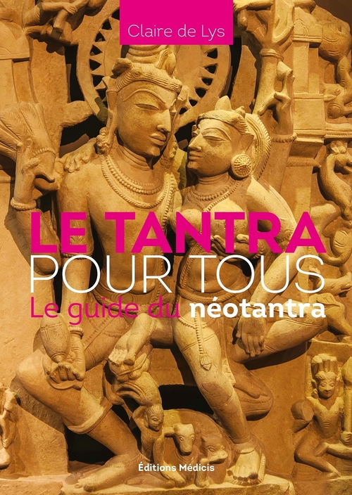 Couverture ebook de Le Tantra pour tous - Le guide du néotantra, de Claire de Lys