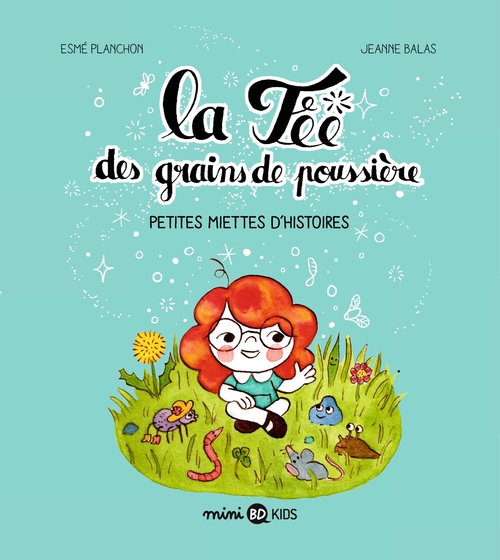 Couverture ebook de La fée des grains de poussière, Tome 01, de Jeanne Balas