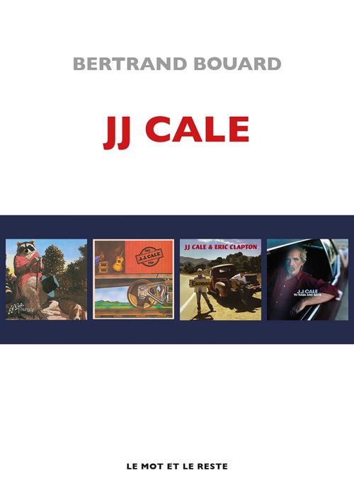 ebook cover of JJ Cale, by Bertrand Bouard