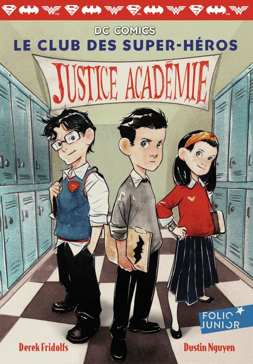 Couverture ebook de Le club des Super-Héros (Tome 1) - Justice Académie, de Derek Fridolfs, Dustin Nguyen