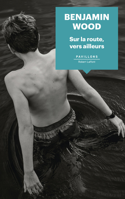 Couverture ebook de Sur la route vers ailleurs, de Benjamin Wood