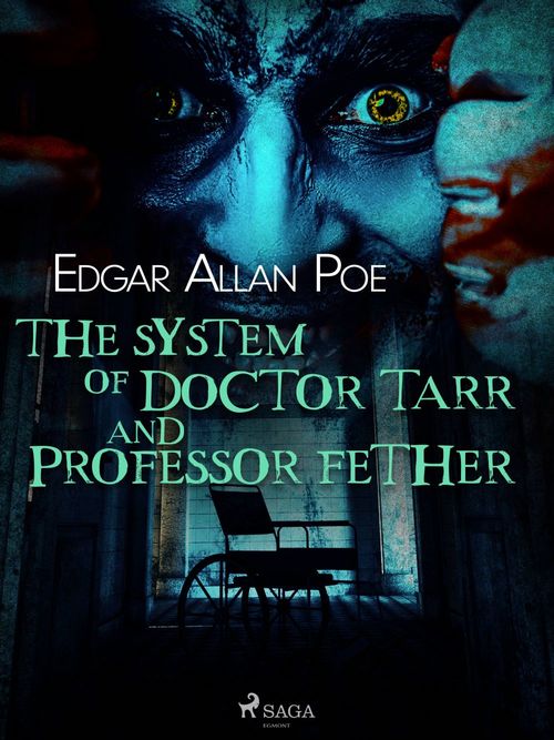 ebook cover of The System of Doctor Tarr and Professor Fether, by Edgar Allan Poe