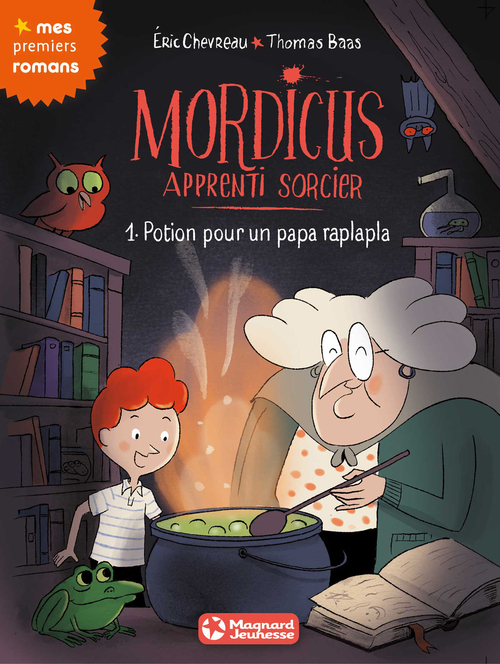 Couverture ebook de Mordicus, apprenti sorcier 1 - Potion pour un papa raplapla, de Eric Chevreau, Thomas Baas