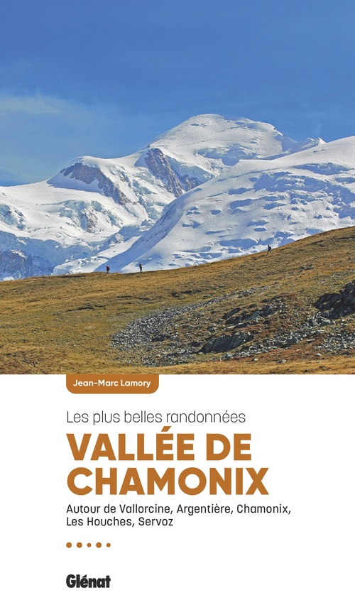 Couverture ebook de Vallée de Chamonix, les plus belles randonnées (2e ed), de Jean-Marc Lamory