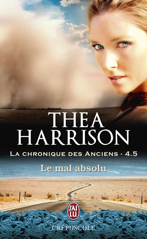 ebook cover of La chronique des Anciens (Tome 4.5) - Le mal absolu, by Thea Harrison