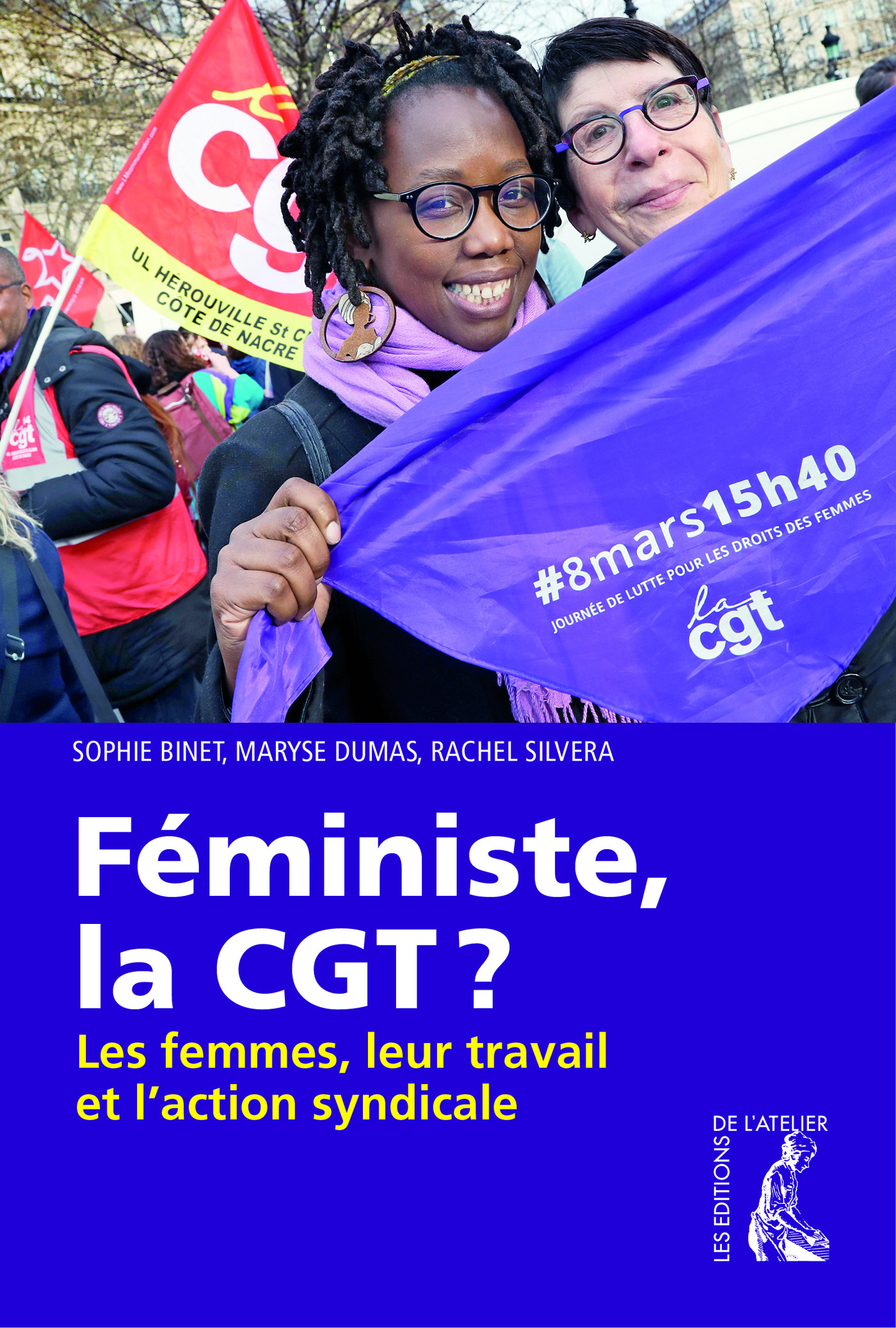 ebook cover of Féministe, la CGT ?, by Sophie Binet, Maryse Dumas, Rachel Silvera