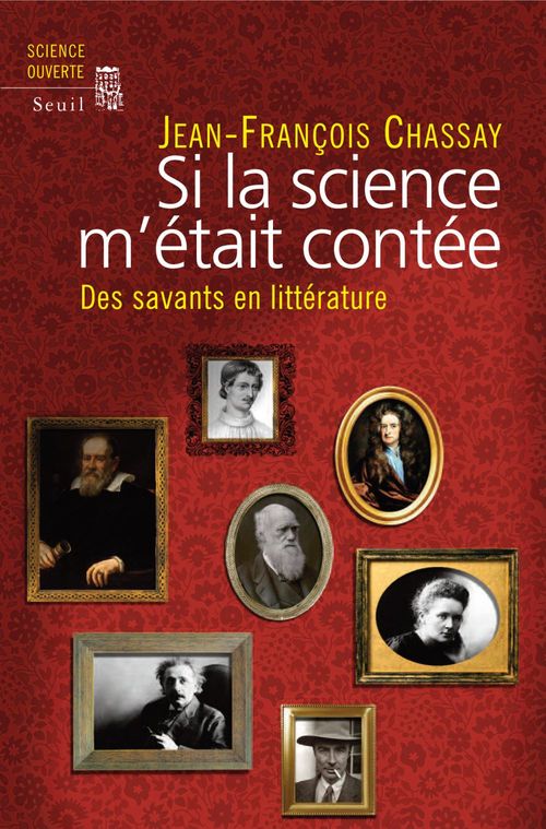 Couverture ebook de Si la science m'était contée. Des savants en littérature, de Chassay J-F.