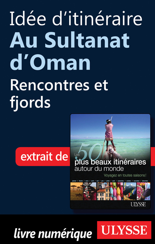 ebook cover of Idée d'itinéraire au Sultanat d'Oman : Rencontres et fjords, by Collectif