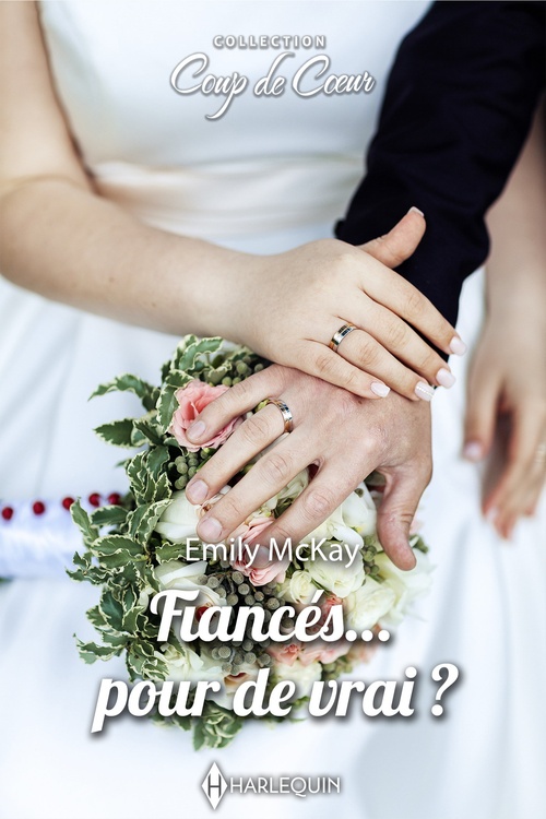 Couverture ebook de Fiancés... pour de vrai?, de Emily Mckay