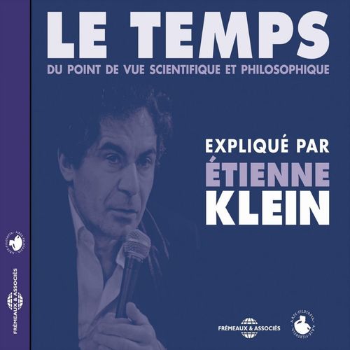 Couverture audiobook de Le temps du point de vue scientifique et philosophique, de Étienne Klein