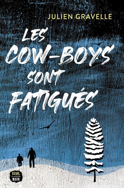 Couverture ebook de Les Cow-boys sont fatigués, de Julien Gravelle