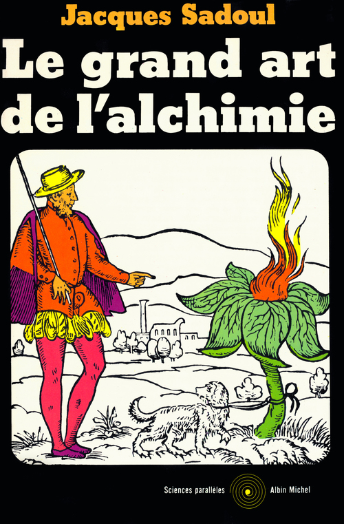 ebook cover of Le Grand art de l'alchimie, by Jacques Sadoul